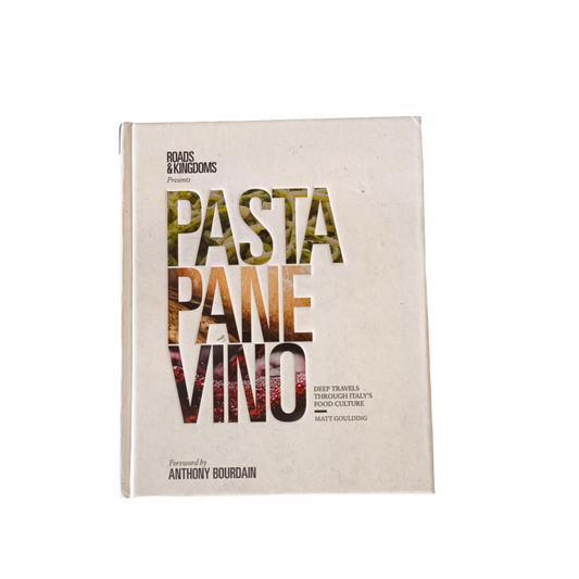 Pasta, Pane, Vino: Deep Travels Through Italy's Food Culture