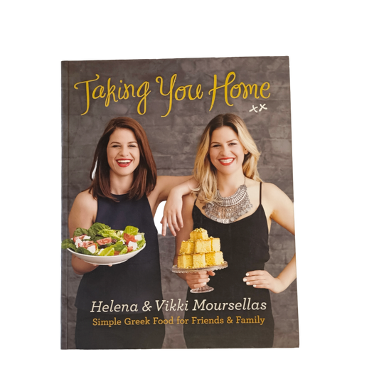 Taking You Home: Simple Greek Food for Friends & Family